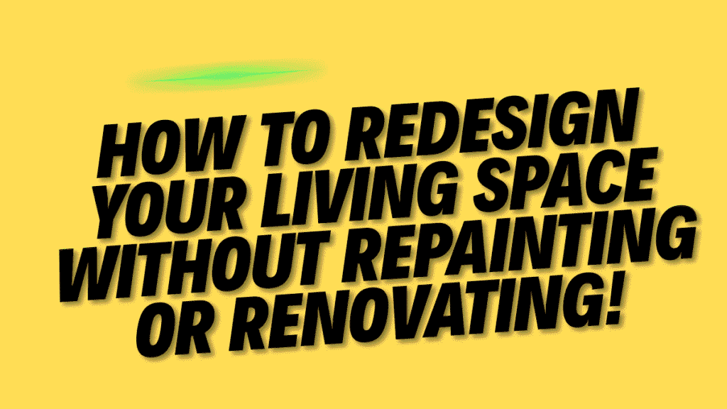 Redesign Your Living Space