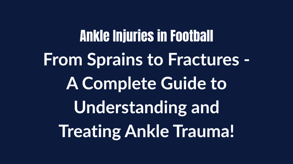 Ankle Injuries in Football