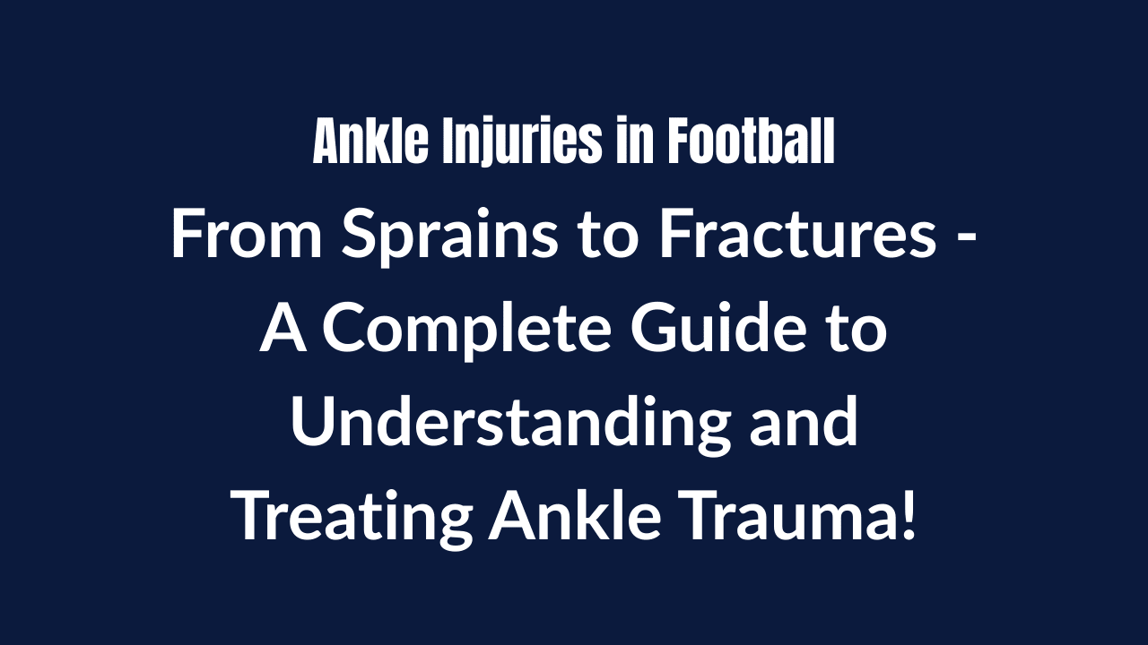Ankle Injuries in Football