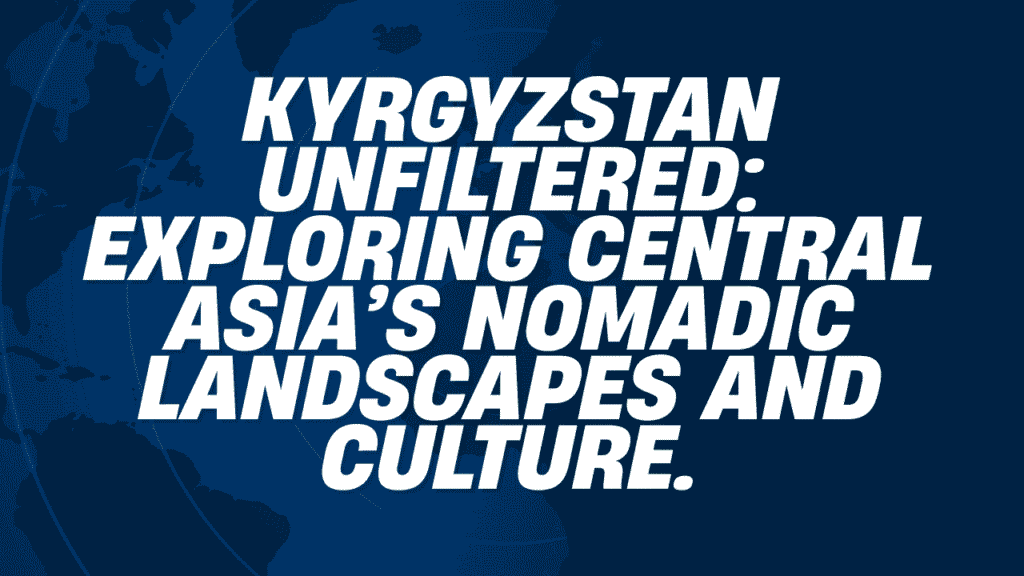 Beauty of Kyrgyzstan