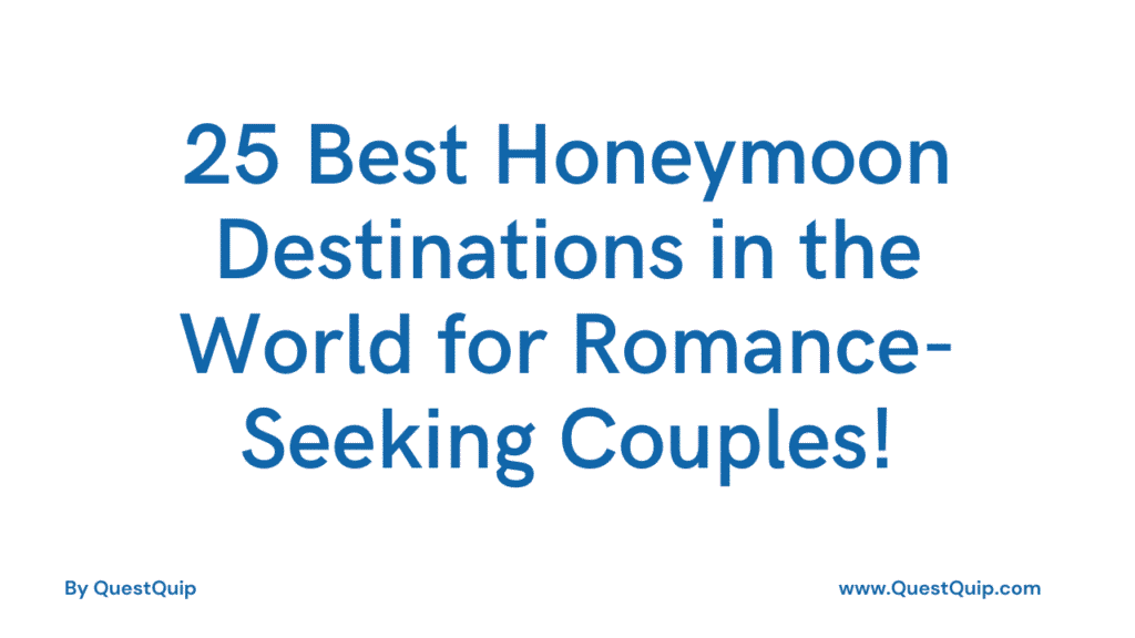 Best Honeymoon Destinations