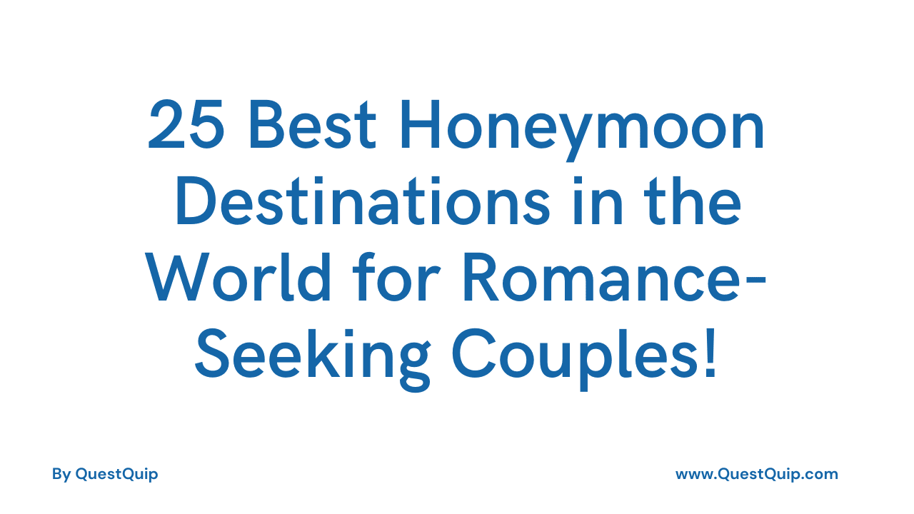 Best Honeymoon Destinations