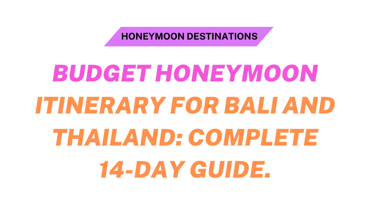 Honeymoon Itinerary for Bali