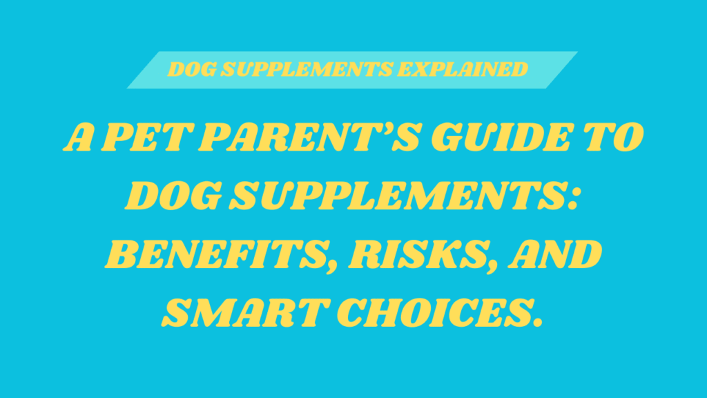 Dog Supplements
