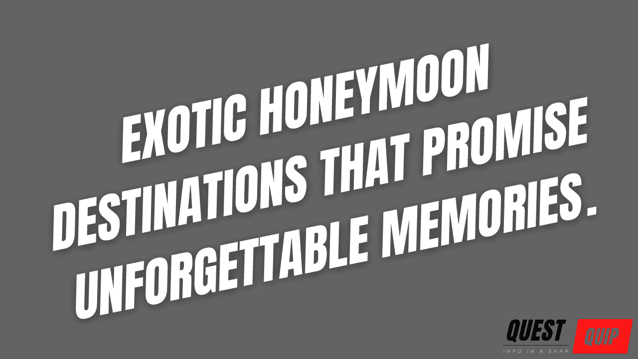 Exotic Honeymoon