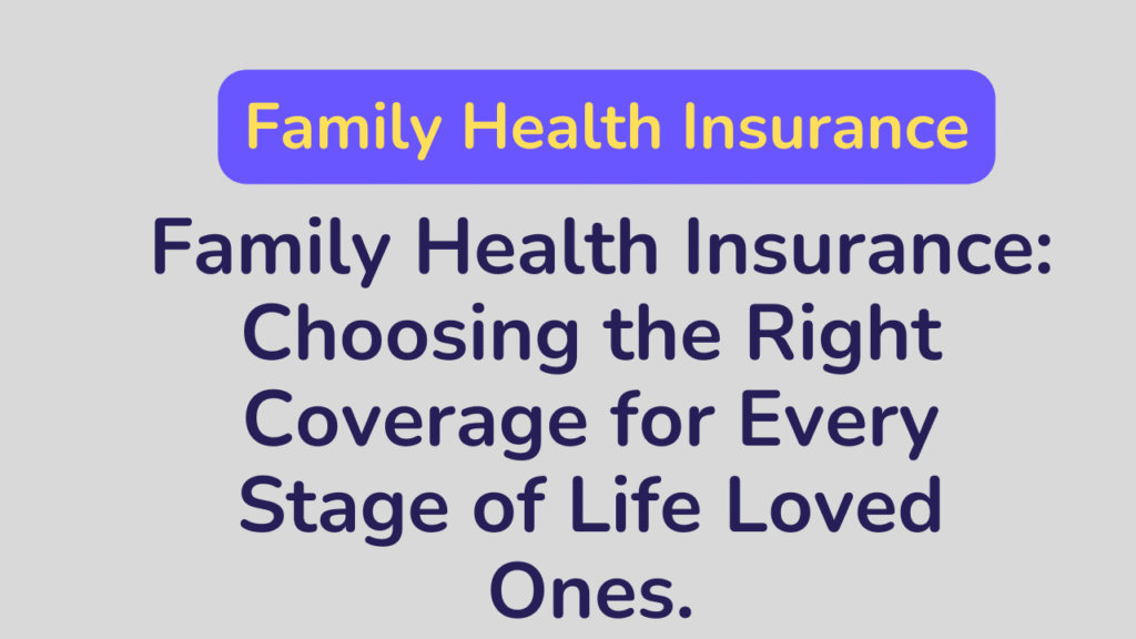 Family Health Insurance