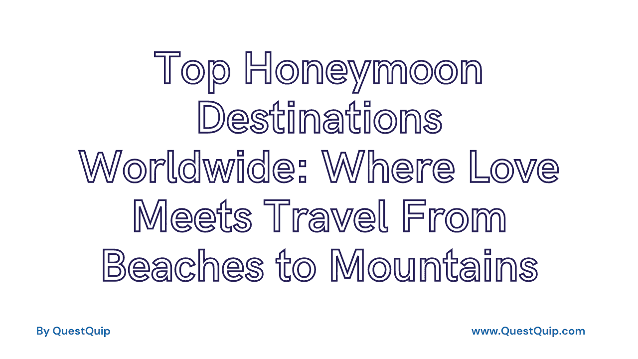 Top Honeymoon Destinations
