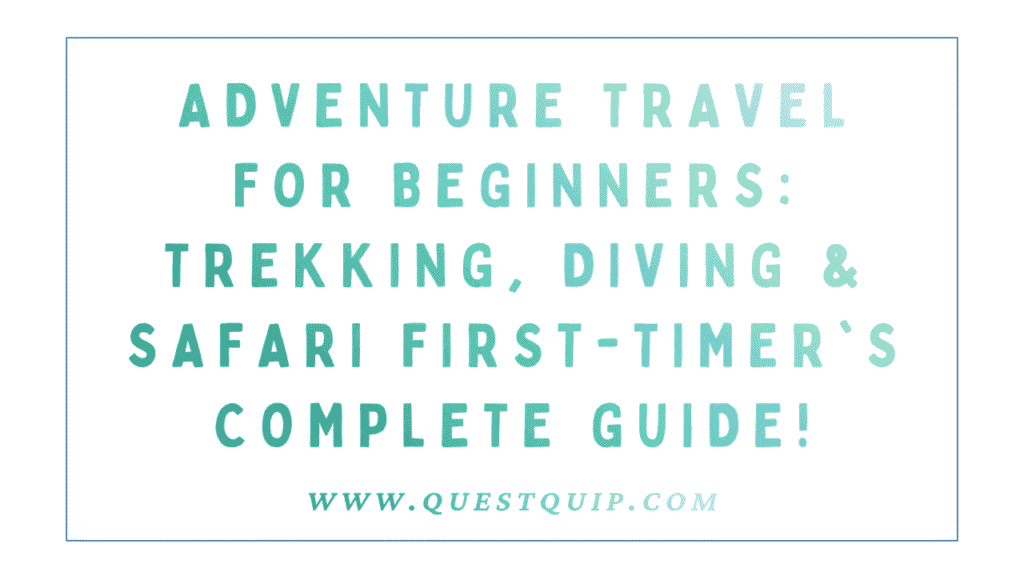 Adventure Travel for Beginners