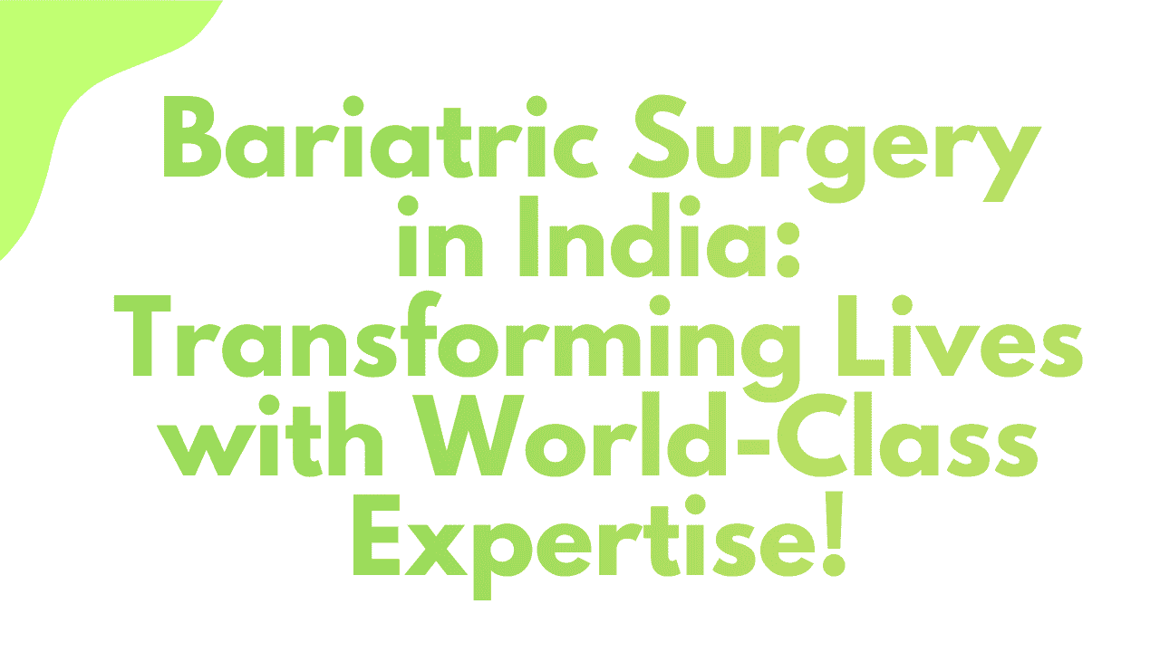 Bariatric Surgery in India