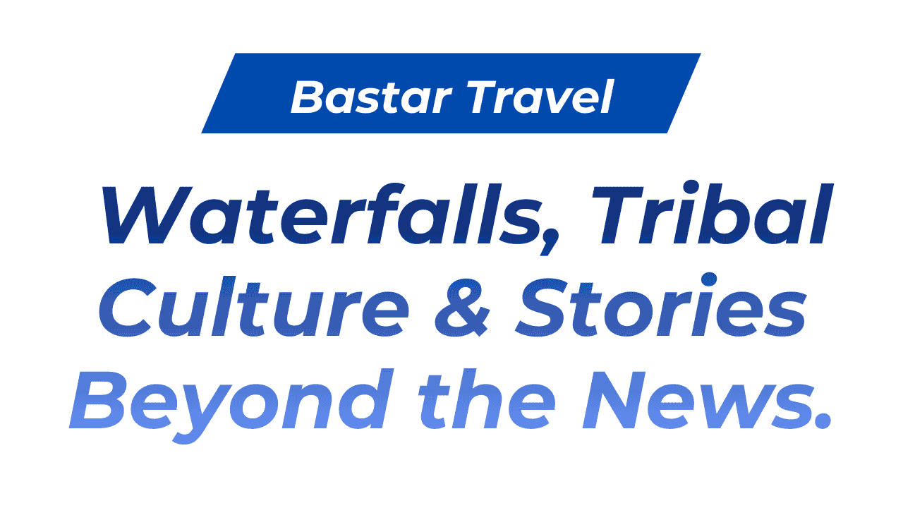 Bastar Travel Guide
