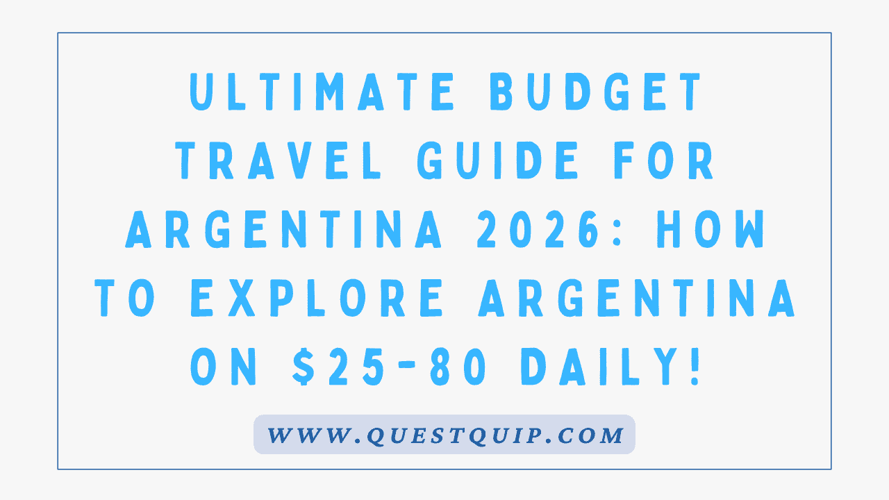 Budget Travel Guide for Argentina