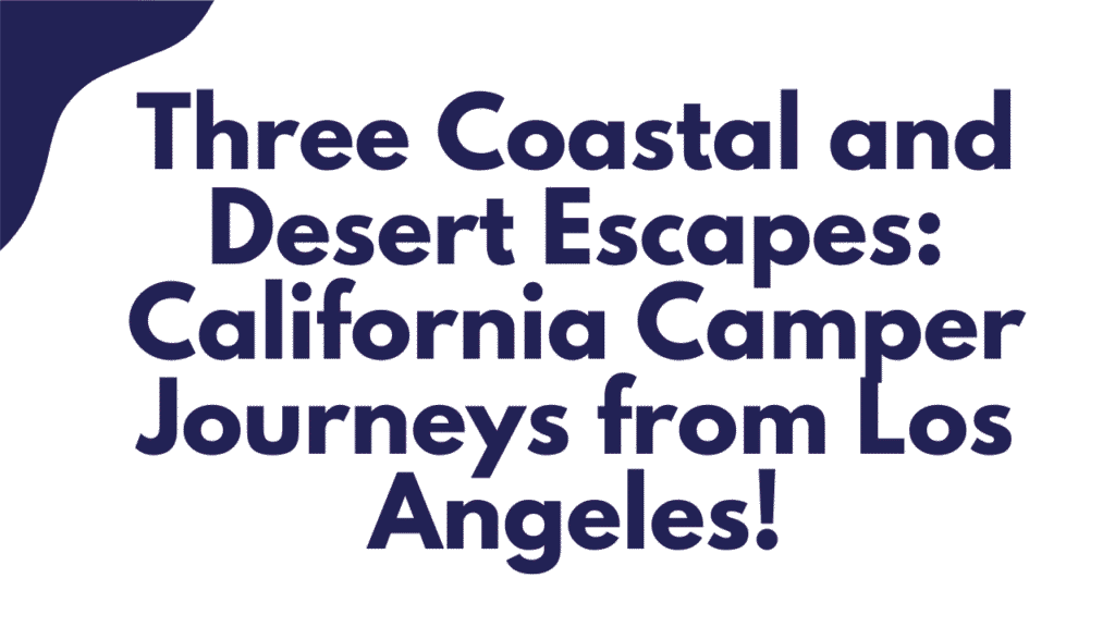 California Camper Journeys