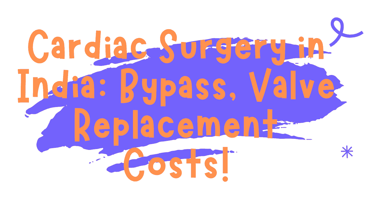 Cardiac Surgery in India