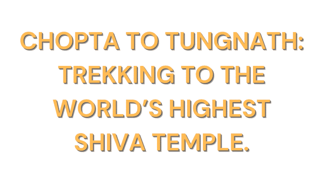 Chopta to Tungnath