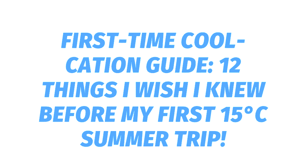 Cool-cation Guide