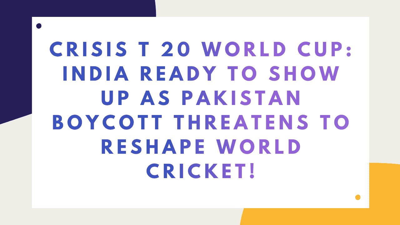 Crisis T 20 World Cup