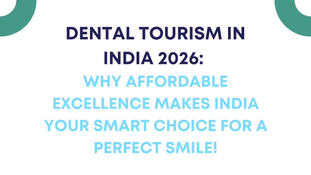 Dental Tourism in India