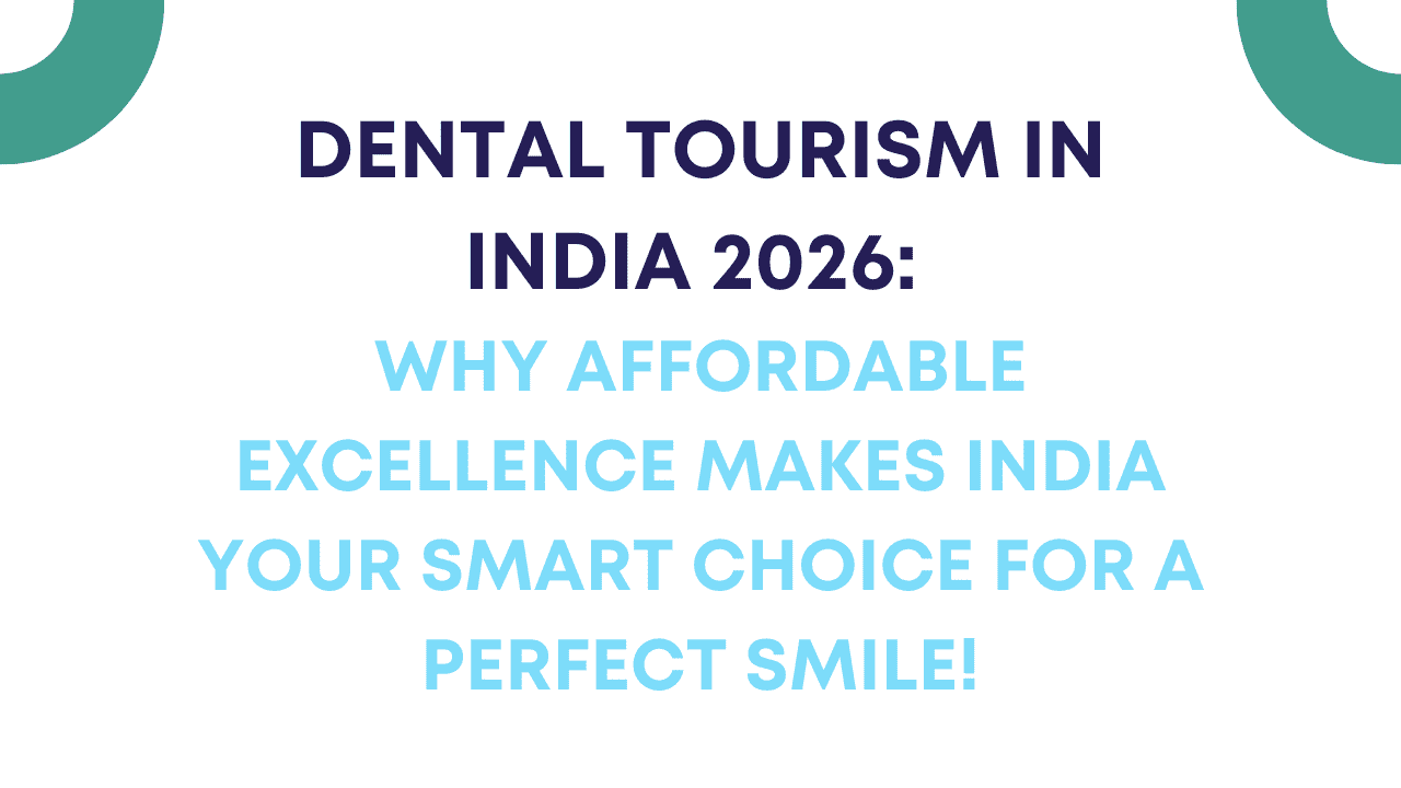 Dental Tourism in India