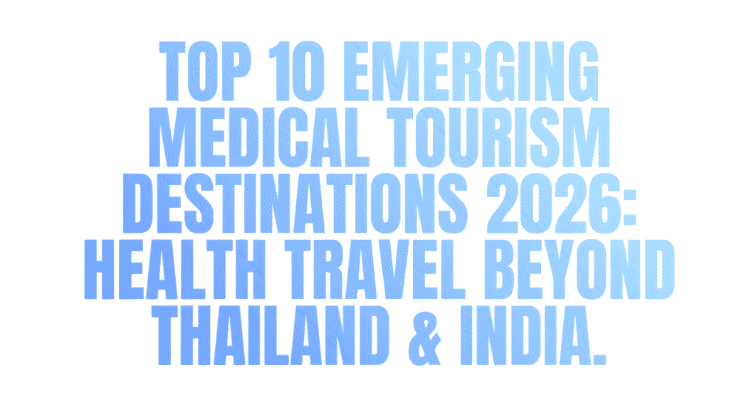 Emerging Medical Tourism