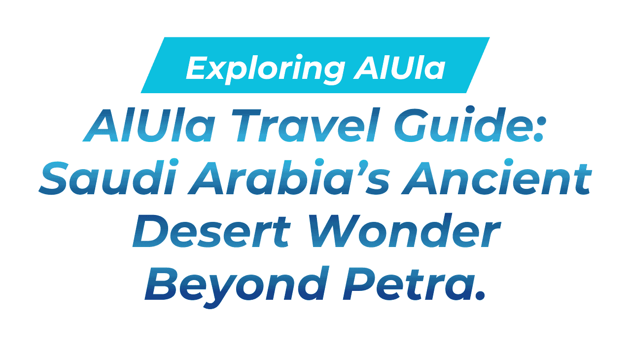 Exploring AlUla