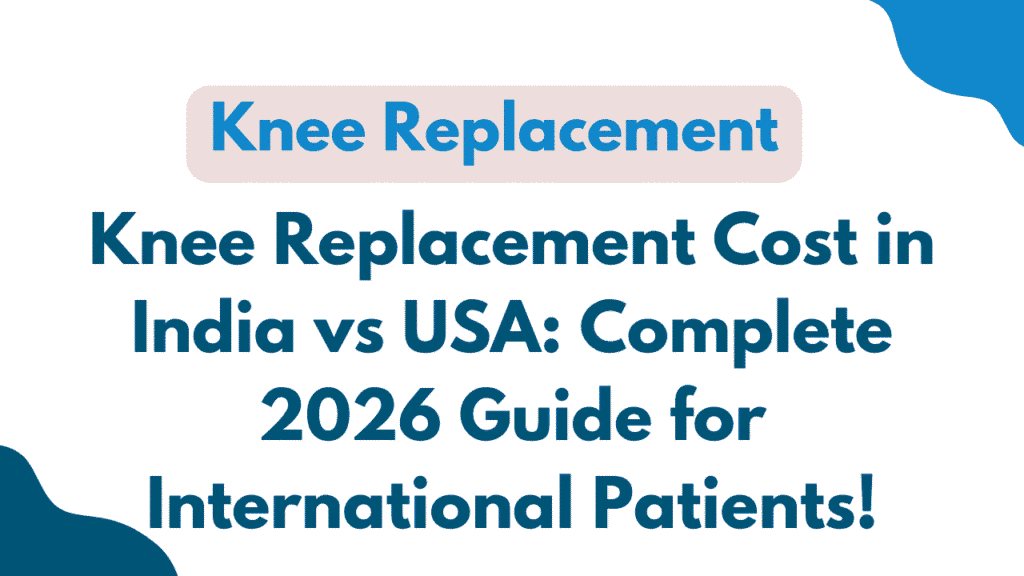 Knee Replacement Cost in India