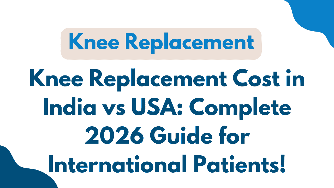 Knee Replacement Cost in India