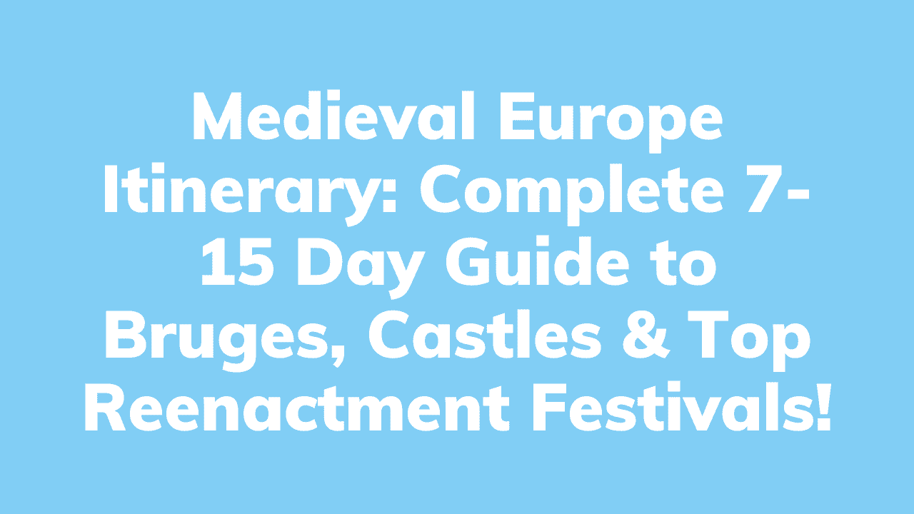 Medieval Europe Itinerary