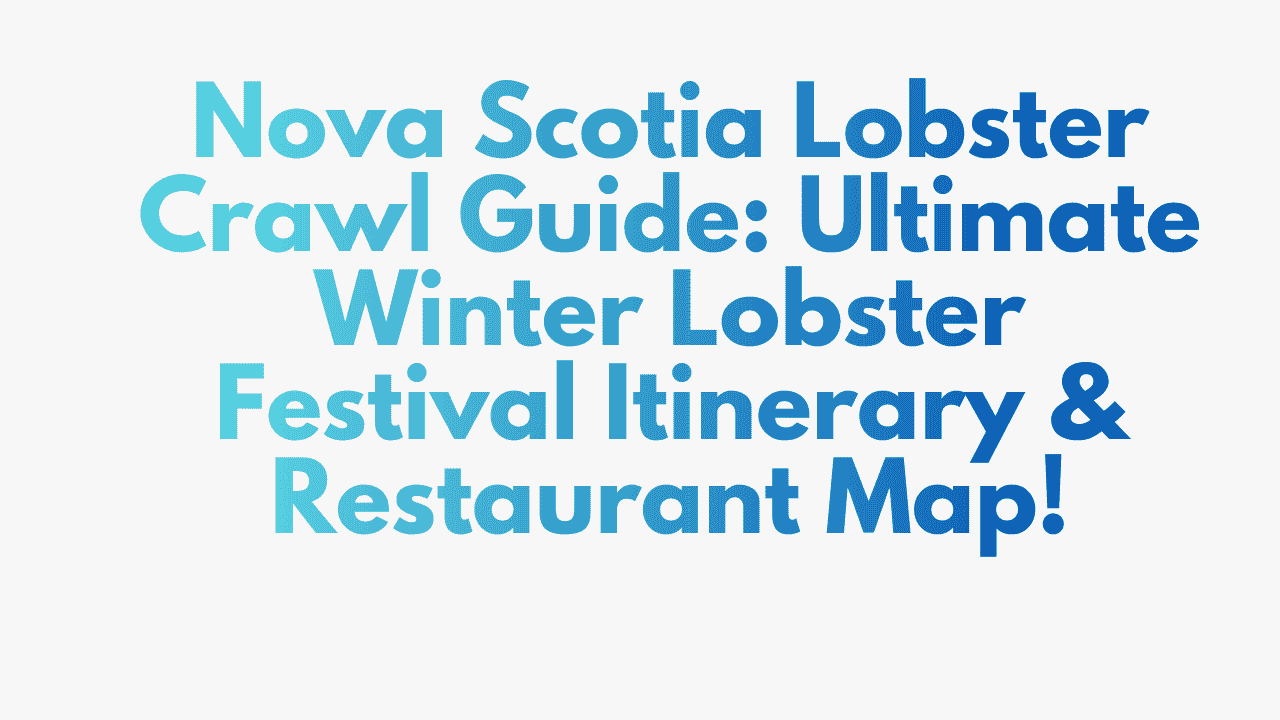 Nova Scotia Lobster Crawl