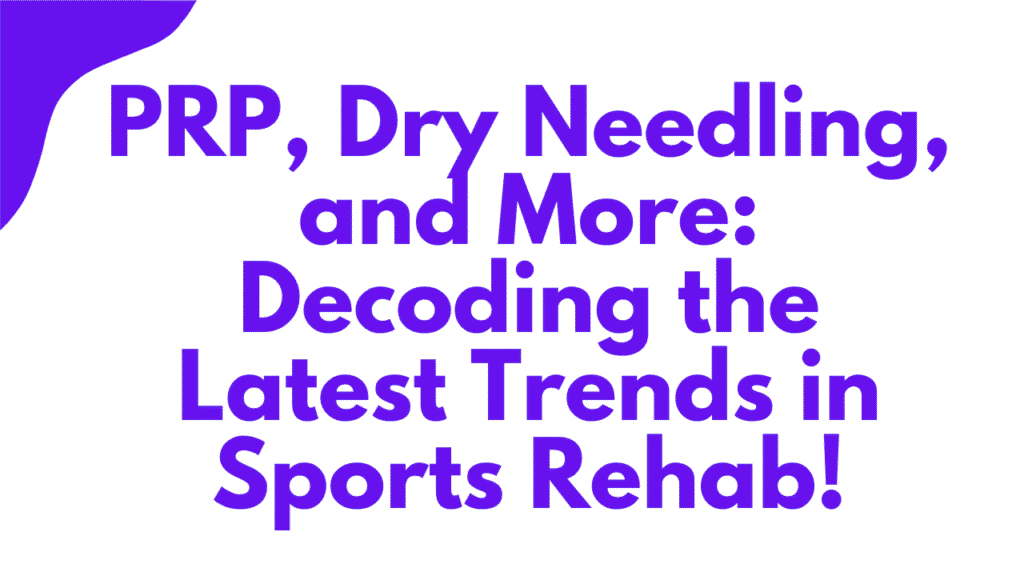PRP, Dry Needling