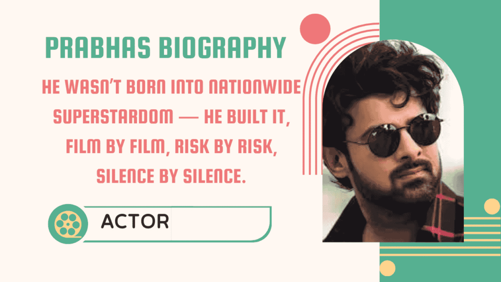 Prabhas Biography