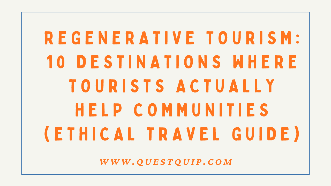 Regenerative Tourism