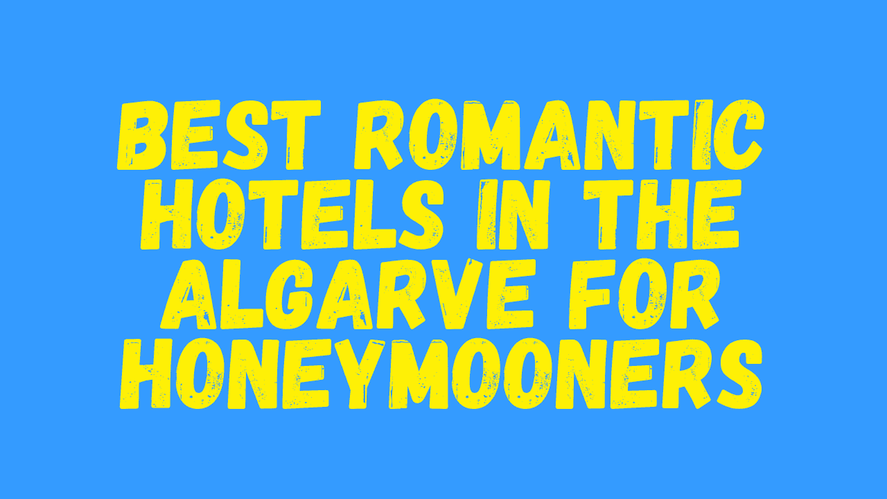 Romantic Hotels in the Algarve