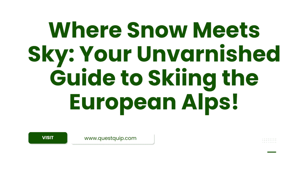 Skiing the European Alps
