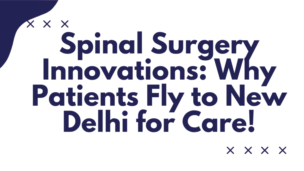 Spinal Surgery Innovations