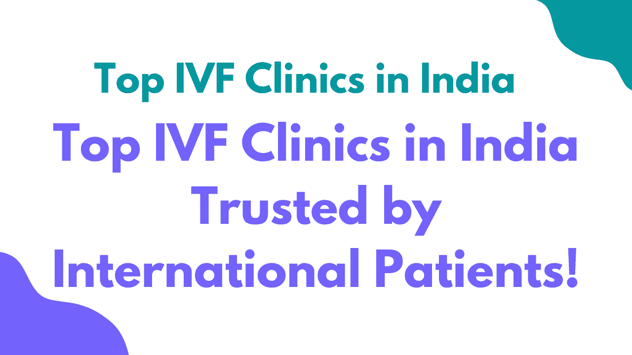 Top IVF Clinics in India