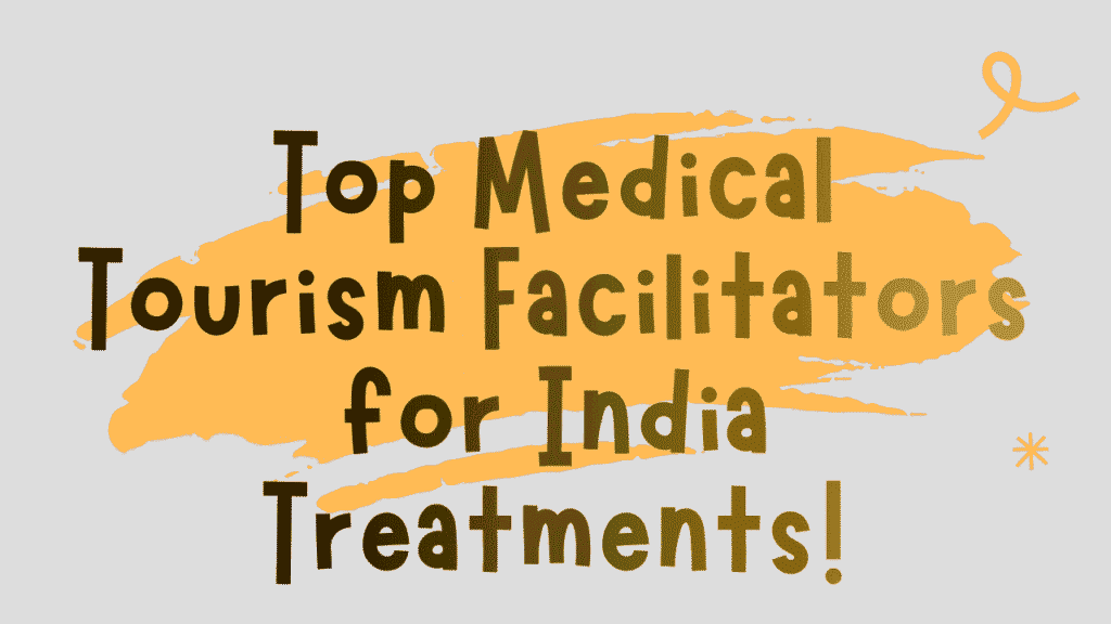 Top Medical Tourism Facilitators