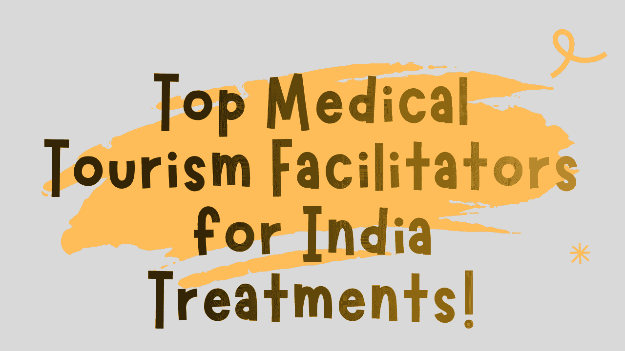 Top Medical Tourism Facilitators