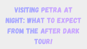 Visiting Petra at Night