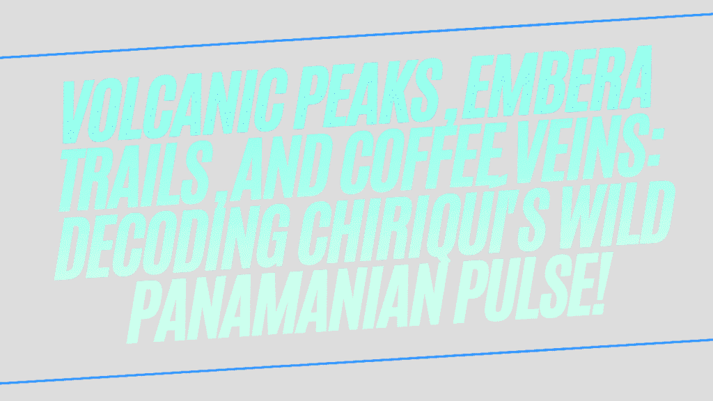 Wild Panamanian Pulse