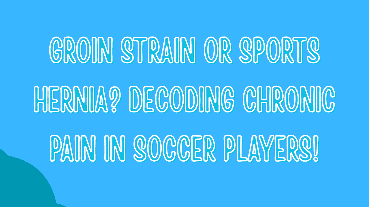 Groin Strain or Sports Hernia