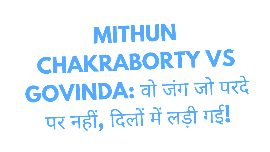 Mithun Chakraborty vs Govinda