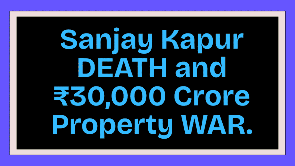 Sanjay Kapur DEATH