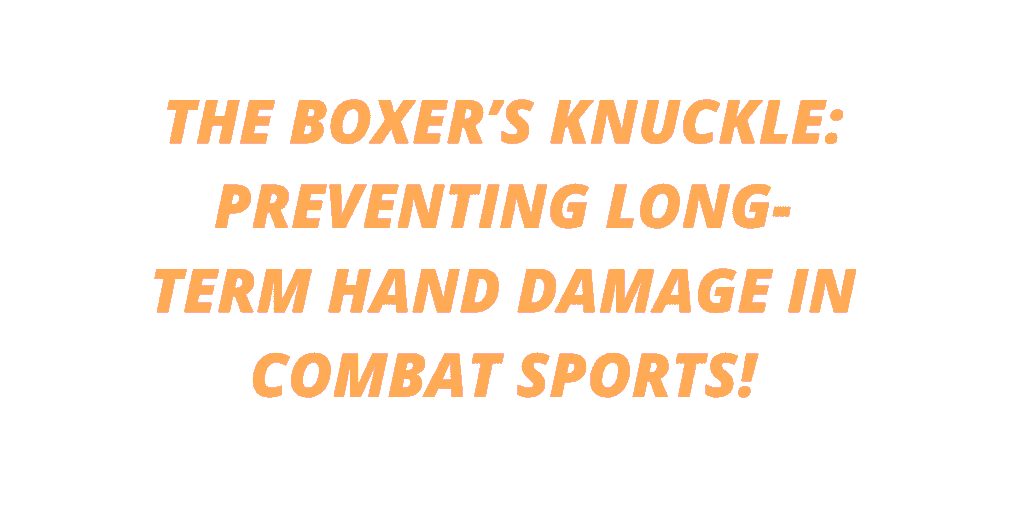 The Boxer’s Knuckle