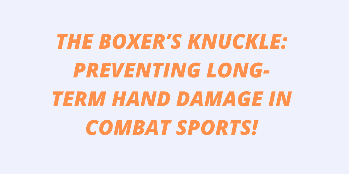 The Boxer’s Knuckle