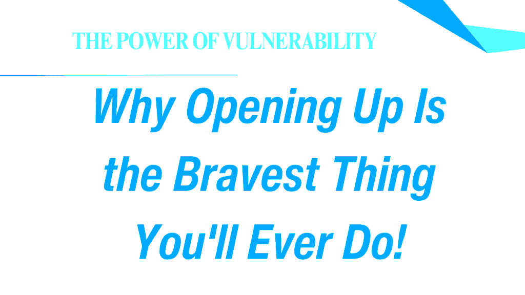 The Power of Vulnerability
