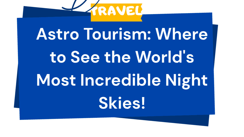 Astro Tourism