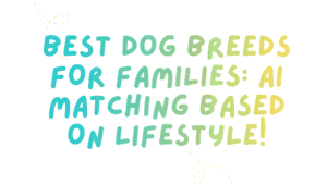 Best Dog Breeds for Families