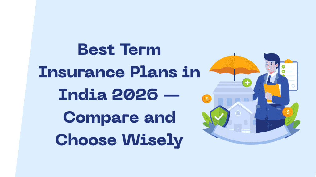 Best Term Insurance Plans in India 2026