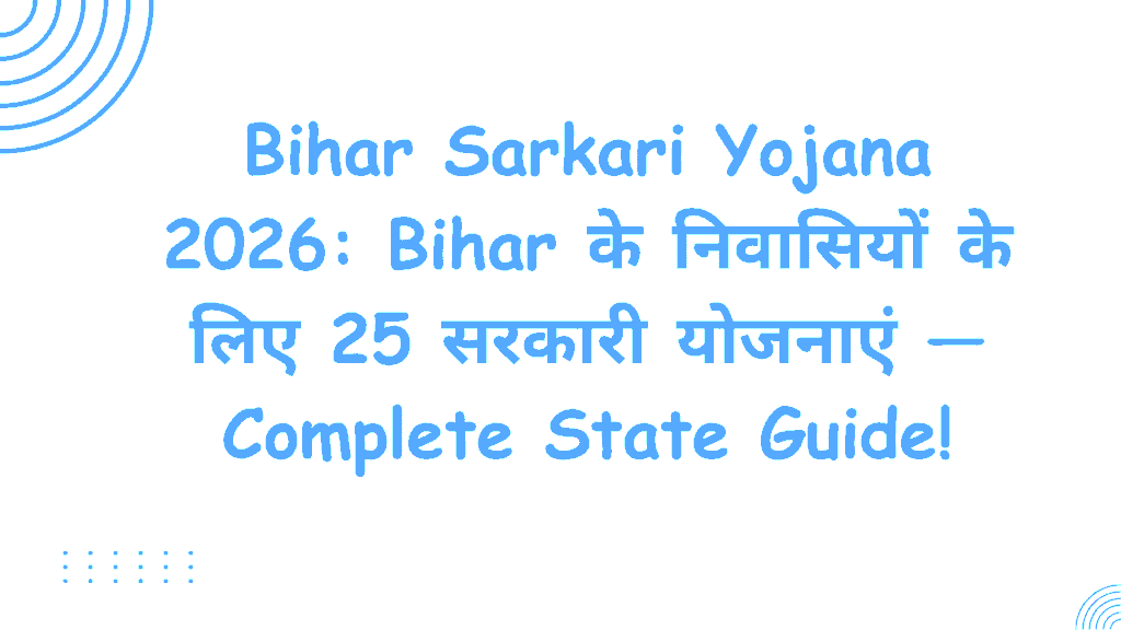 Bihar Sarkari Yojana 2026