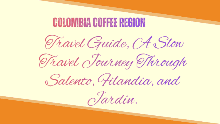 Colombia Coffee Region